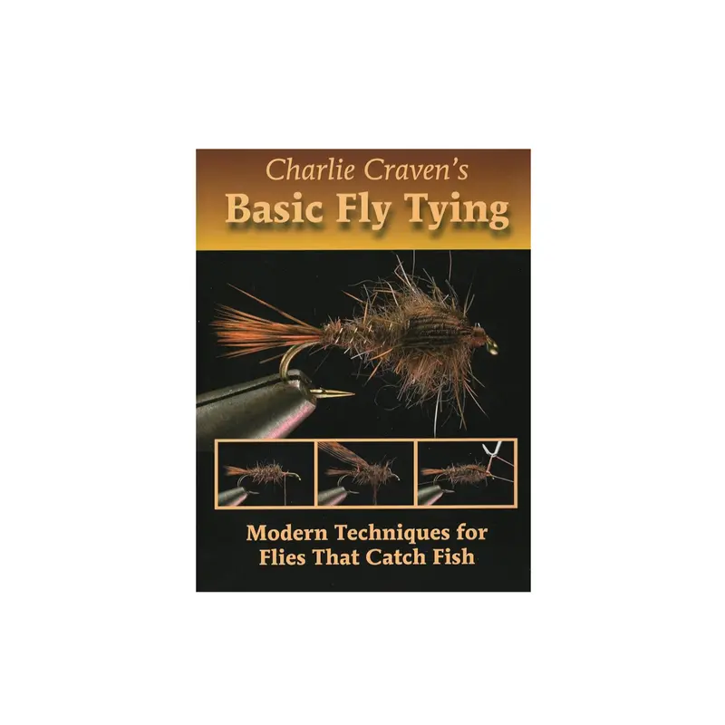 Charlie Craven’s Essential Guide to Fly Tying