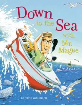 Down to the Sea with Mr. Magee – Ocean Adventure Book